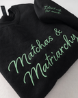 Matchas and Matriarchy embroidered sweatshirt