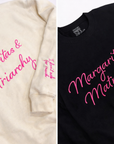 Margaritas and Matriarchy embroidered sweatshirt