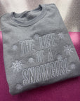 Life of a snowgirl sweatshirt / hoodie / tee (kids and adults)