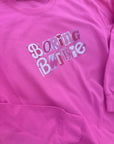 Boring Baring lyric sweatshirt