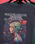 Would've could've should've lyric organic cotton t-shirt