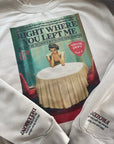 Right where you left me TS lyric sweatshirt | Vintage magazine style