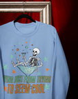 Dying just from trying lyric sweatshirt
