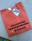 I cry a lot but I am so productive XL sweatshirt