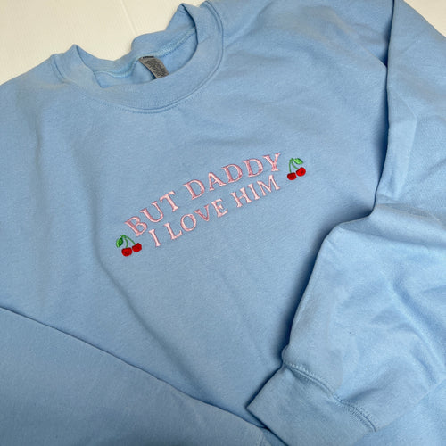 Embroidered but daddy I love him ttpd TS sweatshirt |   lyric sweater |