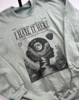 Large I hate it here sage green sweater premade