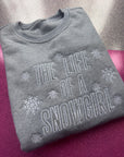 Life of a snowgirl embroidered sweater