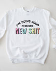 I'm doing good I'm on some new shit| Taylor Swift Folklore the 1 lyric sweatshirt| Unisex rainbow slogan crewneck