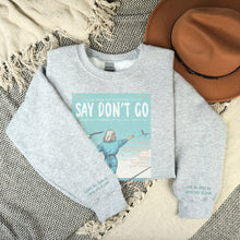 Say don't go TS lyric sweatshirt | 1989 tv vault lyric sweater | Vintage magazine style